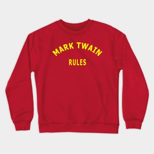 Mark Twain Rules Crewneck Sweatshirt